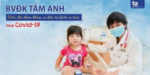 kham-chua-benh-an-toan-mua-covid-tai-tam-anh